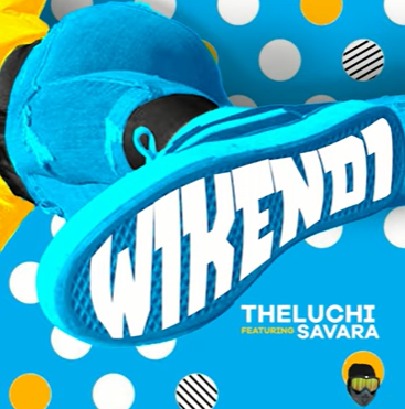 TheLuchi - Wikendi ft. Savara