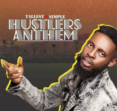 Tallest - Hustlers Anthem Ft Simple