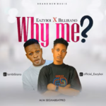 Eazyboi - Why Me Speed Up Ft Billirano
