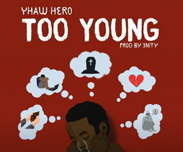 Yhaw Hero - Too Young
