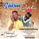Mahraz – Sabon Dinki Ft. larabeey
