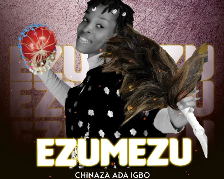 Chinaza Ada Igbo - Ezumezu