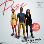 Kataleya - Pose Ft Kandle & Fik Fameica
