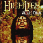 Wizard Chan – Highlife