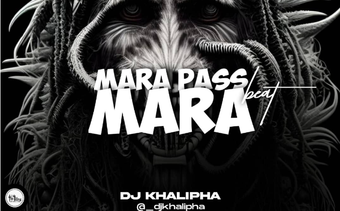 DJ Khalipha - Mara Pass Mara Beat