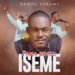 Daniel lubams - Paka Bingu Iseme