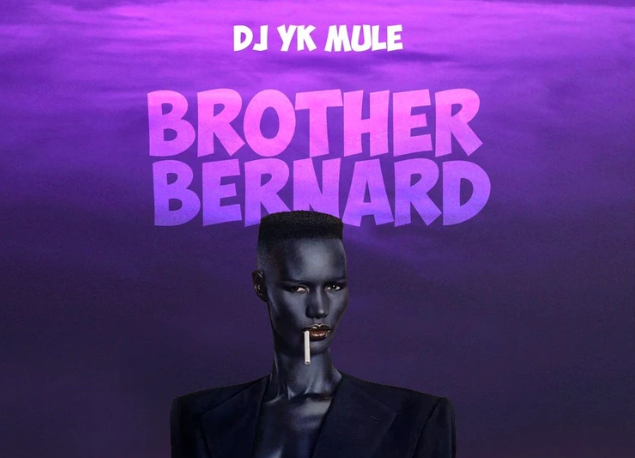 Dj Yk Mule – Brother Bernard