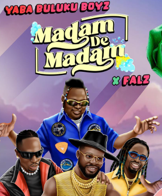 Yaba Buluku Boyz - Madam De Madam Ft Falz