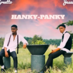 Jesam – Hanky Panky (I Will Be Big Oh) Ft Greatto