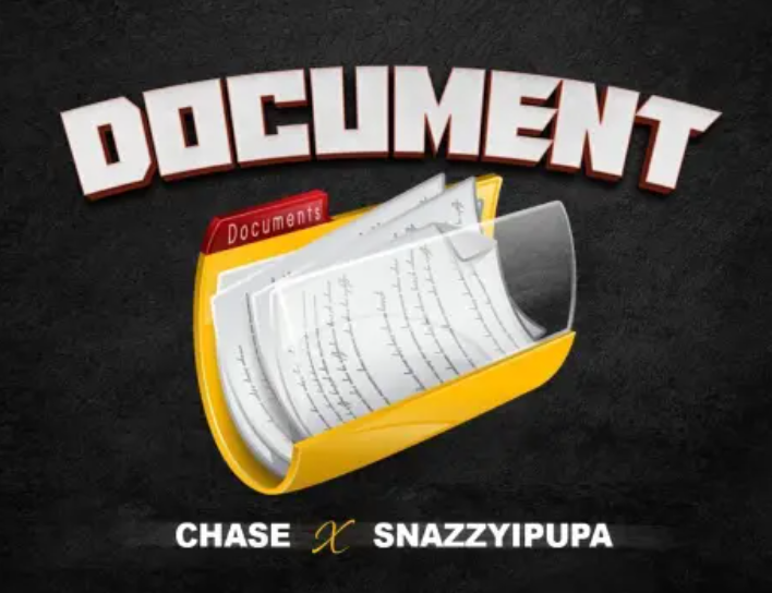 Chase Cartel – Document ft. Snazzyipupa
