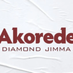 Diamond Jimma – Akorede (Speed Up)