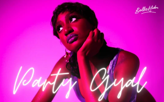 Bella Alubo – Party Gyal