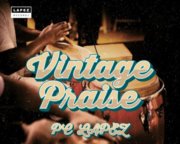 Pc Lapez - Vintage Praise