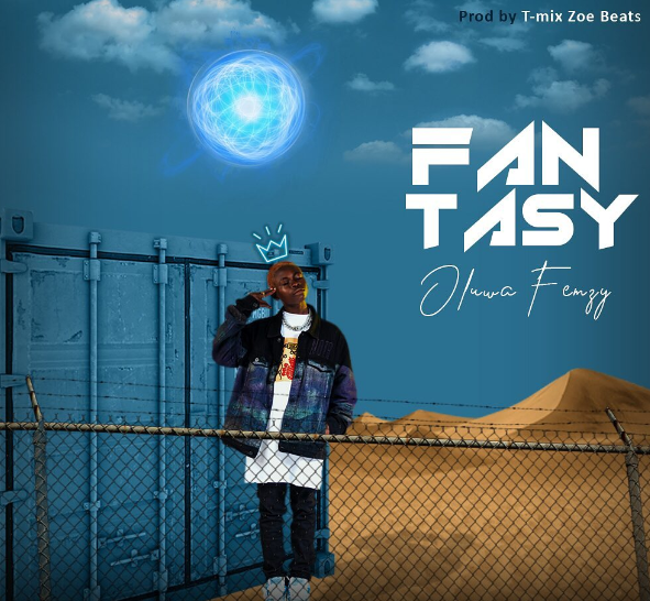 Oluwa Femzy - Fantasy