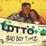 Bad Boy Timz – Lotto ft. Mixtape Madness