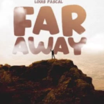Louis Pascal – Far Away (Sped Up) Ft. Vessel Chordrick