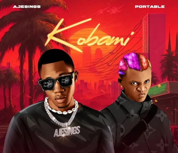 Ajesings – Kobami ft. Portable