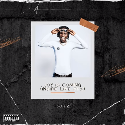 Osjeez - Joy Is Coming