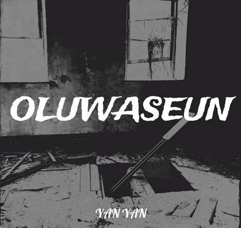 Yan Yan – Oluwaseun