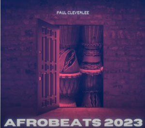 Paul Cleverlee - Afrobeats 2023