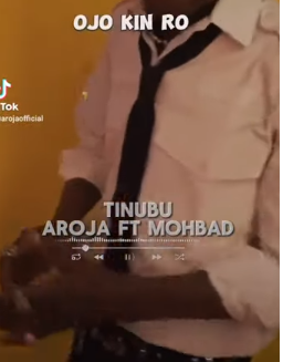 Aroja - Tinubu Ft Mohbad
