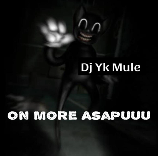 Dj Yk Mule – On More Asapuuu