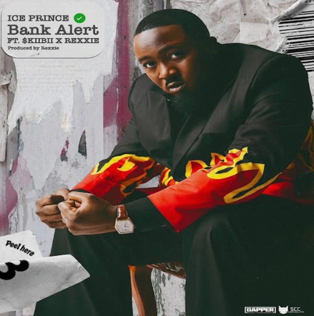 Ice Prince – Bank Alert Ft. Skiibii & Rexxie