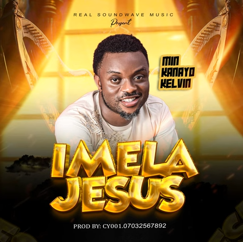 Kanayo Kelvin - Imela Jesus