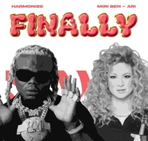 Harmonize - Finally Ft. Miri Ben Ari