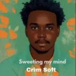 Crim Soft – Sweeting My Mind