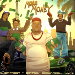 Chief Priest - More Money Ft. Boypee, Brown Joel & Hyce