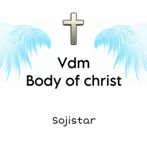 VDM - Body Of Christ
