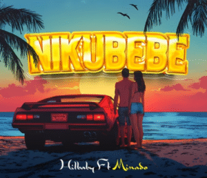 Hilbaby – Nikubebe Ft. Minado