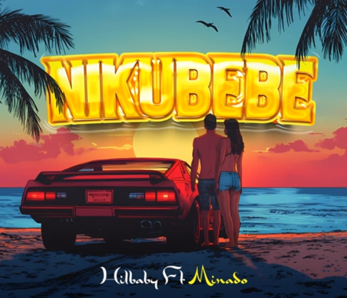 Hilbaby – Nikubebe Ft. Minado