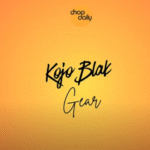 Chop Daily - Gear ft. Kojo Blak