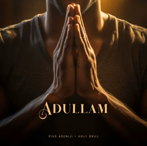 Holy Drill - Adullam