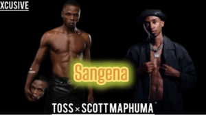 Scotts Maphuma – Sangena Ft. Mbuxx , Xduppy, Toss & Myztro