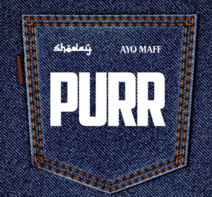 Shoday – PURR Ft. Ayo Maff
