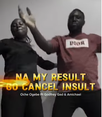 Minister Oche Ogebe - Na My Result Go Cancel Insult Ft. Godfrey Gad & Amichael