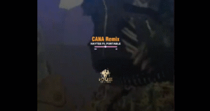 Haytee - Cana Remix Ft. Portable