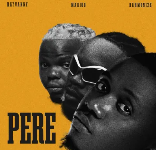 Rayvanny – Pere Ft. Marioo & Harmonize