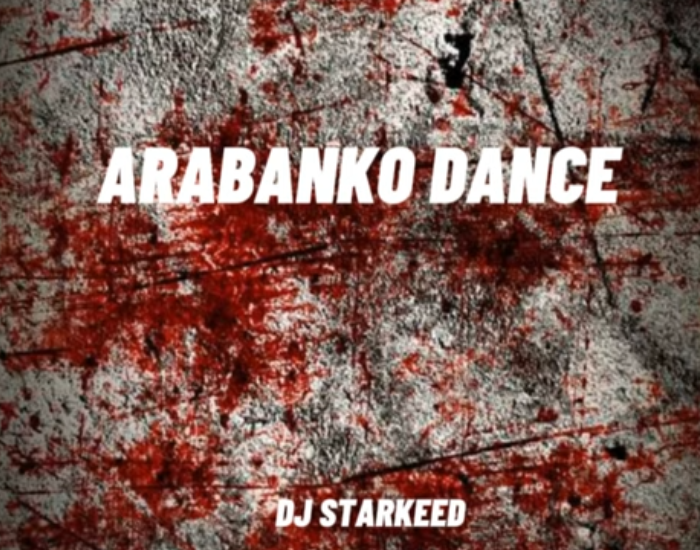 Dj Starkeed – Arabanko Dance