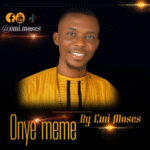 Emi Moses - Onye Meme