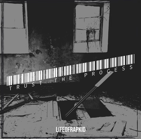 LIFEOFRAPKID - Trust the Process