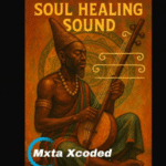 Mxta Xcoded – Soul Healing Sound