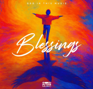 God in This Music - Blessings