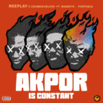 Reeplay X Odumodublvck - Akpor Ft Portable & Magnito