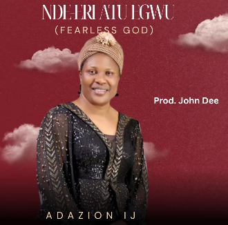 Adazion Ij – Nde Eri Atu Egwu