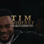 Tim Godfrey - Oh My God Ft. Fearless Community