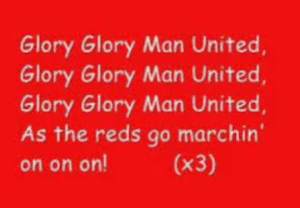 Manchester United Anthem – Glory Glory Man United